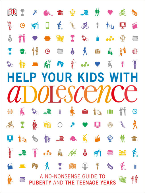 Title details for Help Your Kids with Adolescence by DK - Available